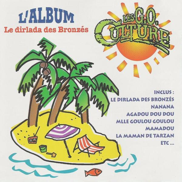 Les G.O. Culture - Le dirlada des bronzés - État correct sur Label Emmaüs